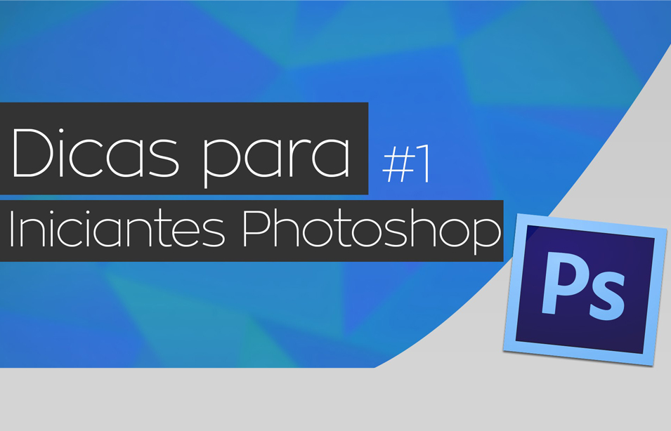 10 dicas incríveis para trabalhar com o Photoshop